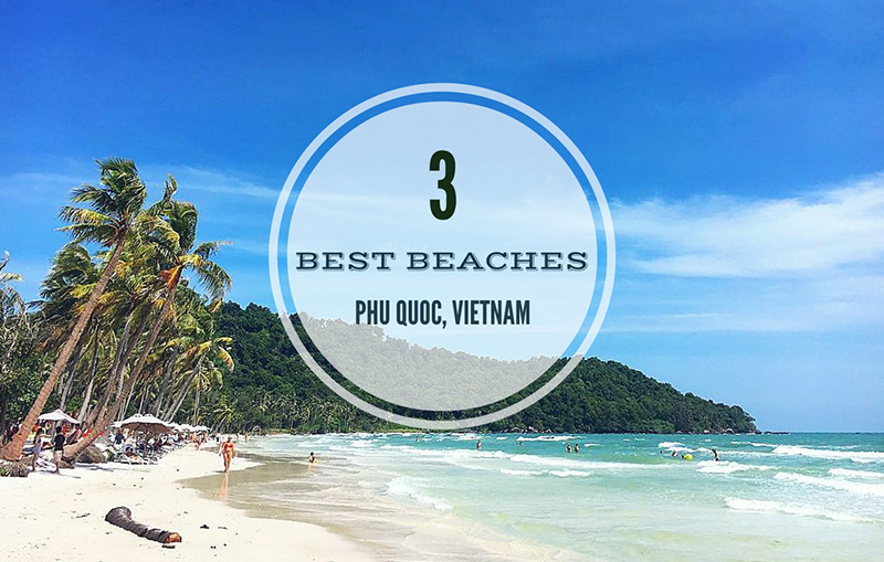 3 bãi biển đẹp nhất Phú Quốc