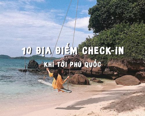 10 địa điểm nhất định phải check-in khi tới Phú Quốc